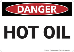 Danger: Hot Oil - Wall Sign