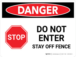 Danger: Stop - Do Not Enter - Stay Off Fence Landscape - Wall Sign