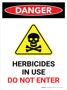Danger: Herbicides In Use Do Not Enter Portrait - Wall Sign