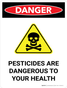 Danger: Pesticides Are Danger:ous Portrait - Wall Sign