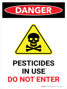Danger: Pesticides In Use Do Not Enter Portrait - Wall Sign