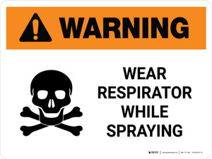 Warning: Wear Respirator While Spraying with Icon Landscape - Wall Sign
