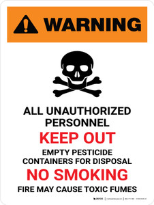 Warning: Unauthorized Personnel Keep Out - Empty Pesticide Containers Portrait - Wall Sign