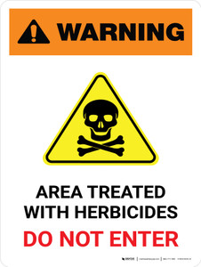 Warning: Area Treated With Herbicides - Do Not Enter with Hazard Icon Portrait - Wall Sign