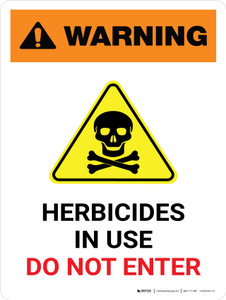 Warning: Herbicides In Use - Do Not Enter with Hazard Icon Portrait - Wall Sign