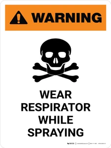 Warning: Wear Respirator While Spraying with Hazard Portrait - Wall Sign