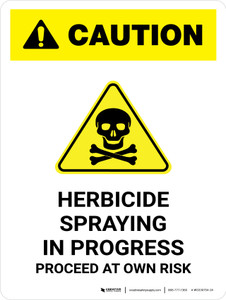 Caution: Herbicide Spraying In Progress - Proceed at Own Risk Portrait - Wall Sign