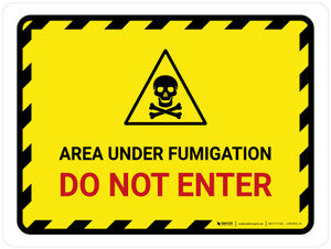Area Under Fumigation - Do Not Enter Landscape - Wall Sign