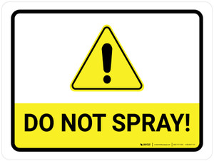 Do Not Spray with Hazard Icon Landscape - Wall Sign