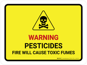Warning - Pesticides/Fire Will Cause Toxic Fumes with Hazard Icon Landscape - Wall Sign