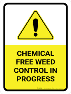 Chemical Free Weed Control In Progress with Hazard Icon Portrait - Wall Sign