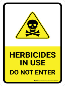 Herbicides In Use - Do Not Enter with Hazard Icon Portrait - Wall Sign