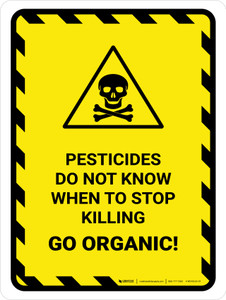 Pesticides Do Not Know When To Stop Killing Hazard Lines with Icon Portrait - Wall Sign