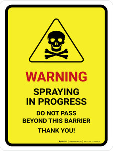 Warning - Spraying In Progress Do Not Pass with Hazard Icon Portrait - Wall Sign