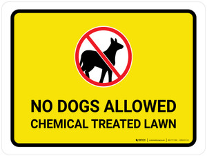 No Dogs Allowed - Chemical Treated Lawn with Icon Landscape - Wall Sign