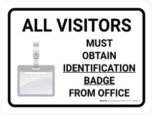 All Visitors Must Obtain Identification Badge Landscape with Icon - Wall Sign
