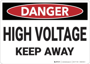 Danger: High Voltage Keep Away - Wall Sign Danger: High Voltage Keep Away - Wall Sign