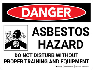 Danger: Asbestos Hazard Do Not Disturb Landscape with Icon - Wall Sign