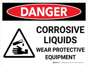 Danger: Corrosive Liquids Wear Protective Equipment Landscape with Icon - Wall Sign