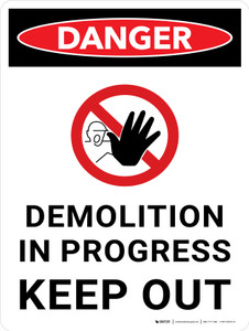 Danger: Demolition In Progress Keep Out Portrait with Icon - Wall Sign