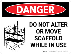 Danger: Do Not Alter Move Scaffold While in Use Landscape with Icon - Wall Sign