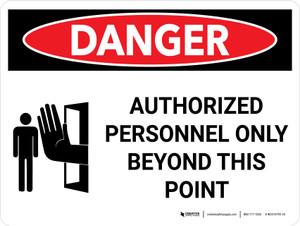 Danger: Authorized Personnel Only Beyond this Point Landscape with Icon - Wall Sign