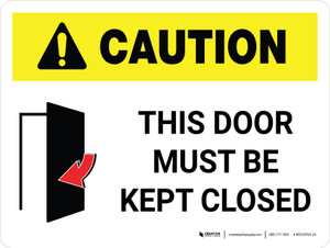 Caution: This Door Must Be Kept Closed Landscape With Icon - Wall Sign