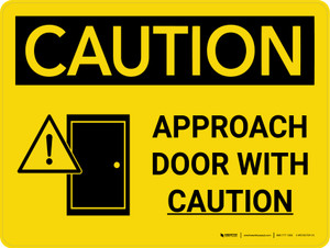 Caution: Approach Door With Caution Landscape With Icon - Wall Sign