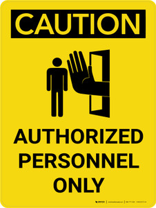 Caution: Authorized Personnel Only Portrait With Icon - Wall Sign