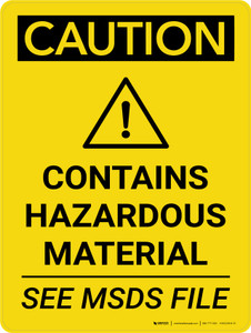 Caution: Contains Hazardous Material See MSDS Portrait With Icon - Wall Sign
