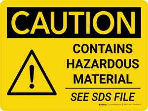 Caution: Contains Hazardous Material See SDS Landscape With Icon - Wall Sign