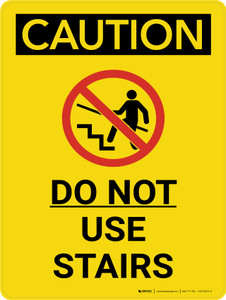 Caution: Do Not Use Stairs Portrait With Icon - Wall Sign