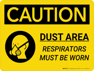 Caution: Dust Area Respirators Must be Worn Landscape With Icon - Wall Sign