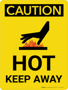 Caution: Hot Keep Away Portrait With Icon - Wall Sign
