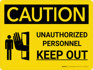 Caution: Unauthorized Personnel Keep Out Landscape with Icon - Wall Sign