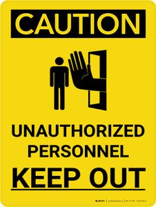 Caution: Unauthorized Personnel Keep Out Portrait With Icon - Wall Sign