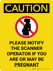 Caution: Please Notify Scanner Operator If Pregnant Portrait With Icon - Wall Sign