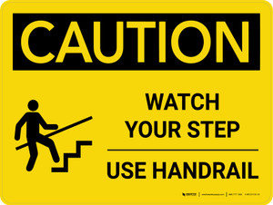 Caution: Watch Your Step Use Handrail Landscape With Icon - Wall Sign