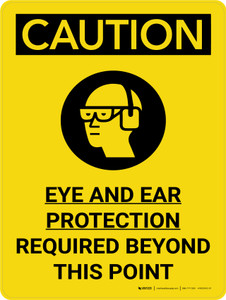 Caution: Eye And Ear Protection Required Beyond This Point Portrait With Icon - Wall Sign