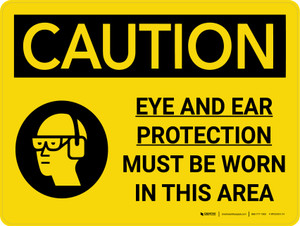 Caution: PPE Eye and Ear Protection Must be Worn in Area Landscape With Icon - Wall Sign