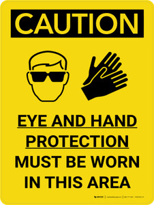 Caution: PPE Eye and Hand Protection Must be Worn in Area Portrait With Icon - Wall Sign