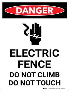 Danger: Electric Fence Do Not Climb or Touch Portrait with Graphic - Wall Sign