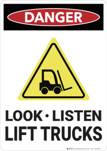 Danger: Look Listen Lift Trucks - Wall Sign
