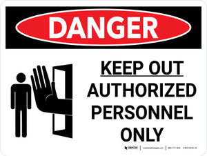 Danger: Keep Out - Authorized Personnel Only Landscape with Graphic - Wall Sign