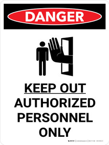 Danger: Keep Out - Authorized Personnel Only Portrait with Graphic - Wall Sign