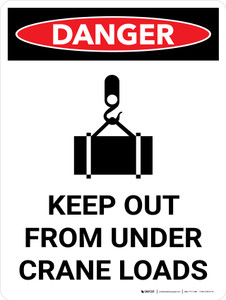 Danger: Keep Out From Under Crane Loads Portrait with Graphic - Wall Sign