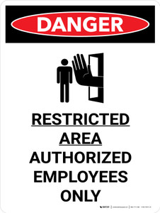 Danger: Restricted Area Authorized Employees Only Portrait with Graphic - Wall Sign