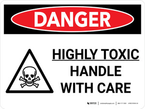 Danger: Toxic Handle With Care Landscape with Graphic - Wall Sign
