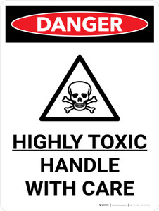 Danger: Toxic Handle With Care Portrait with Graphic - Wall Sign