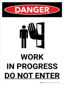 Danger: Work in Progress Do Not Enter Portrait with Graphic - Wall Sign